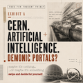 FOOD-FOR-THOUGHT | AI & CERN (Demonic Portals)