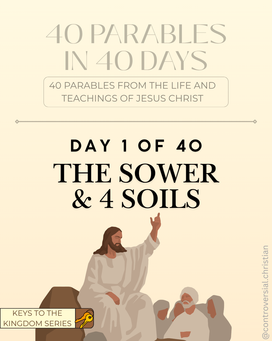 40-PARABLES | [1] | The Sower & 4 Soils